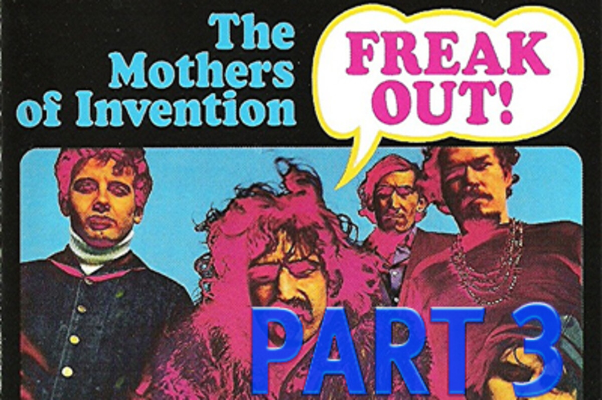 Freak the freak out. Freak out! The mothers of Invention. Zappa Freak out. Frank Zappa Freak out.